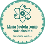 Maria Eustela Longo – Nutrição Quântica e Funcional